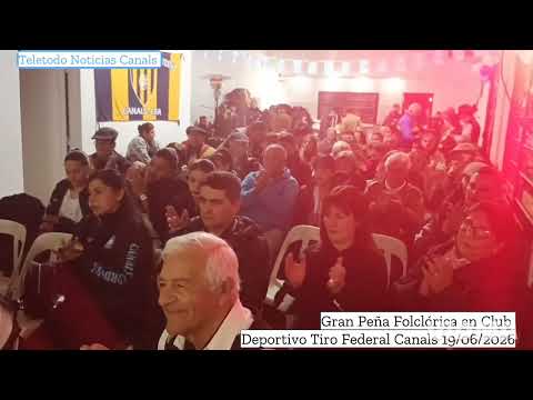 (1° Parte)Gran Peña Folclórica en Club Social y Deportivo Tiro Federal Canals 19 de junio de 2026