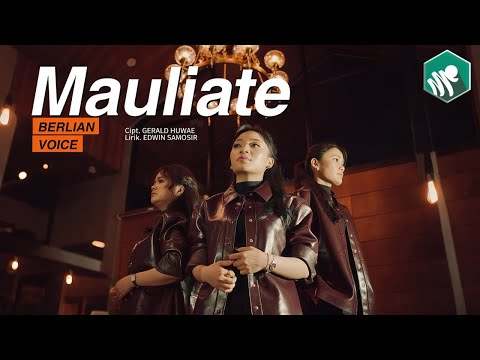 BERLIAN VOICE - MAULIATE  (Official Video Music)