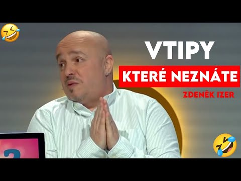 Vtipy Které Ještě Neznáte - Zdeněk Izer 😂