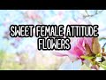 Sweet Female Attitude - Flowers (Lyrics)