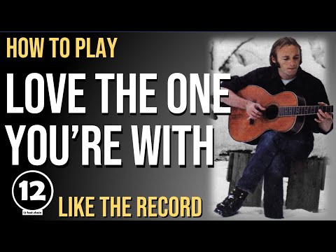 Love the One You're With - Stephen Stills / CSN | Guitar Lesson