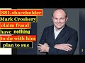 SSL Shareholder Mark Coskery Claim Mil Fraud Have Nothing To Do With Him He Plan To Sue