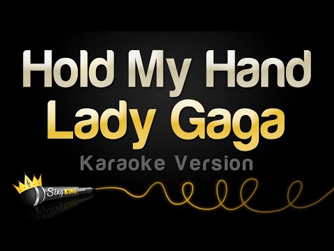 Lady Gaga - Hold My Hand (Karaoke Version)