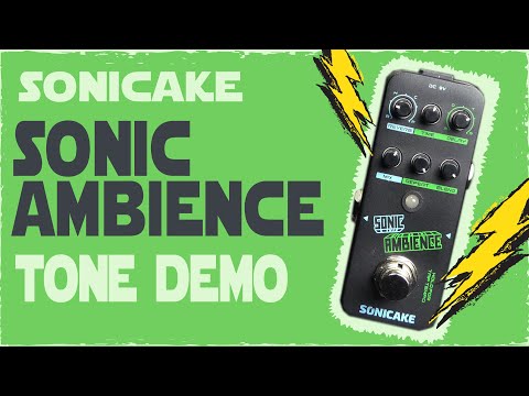 Dr. Madtone - SONICAKE - Sonic Ambience (Delay & Reverb)