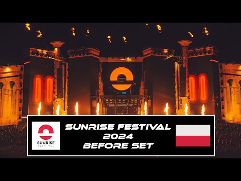 Sunrise Festival 2024 | BEFORE SET
