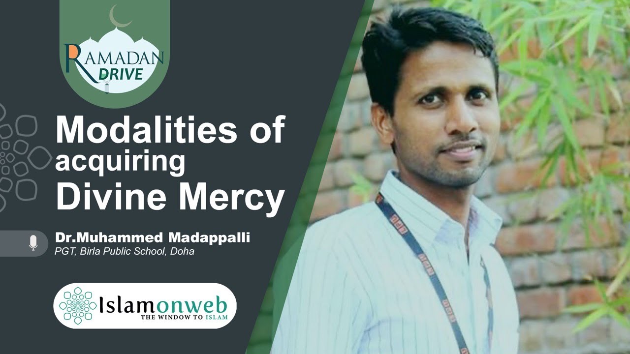 Modalities Of Acquiring Divine Mercy | Dr.Muhammed Madappalli | Islamonweb Ramdan Drive Day 19