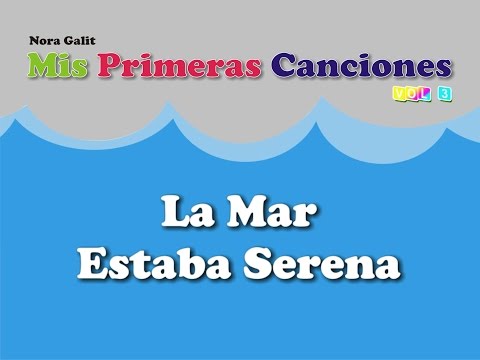La Mar Estaba Serena - Nora Galit