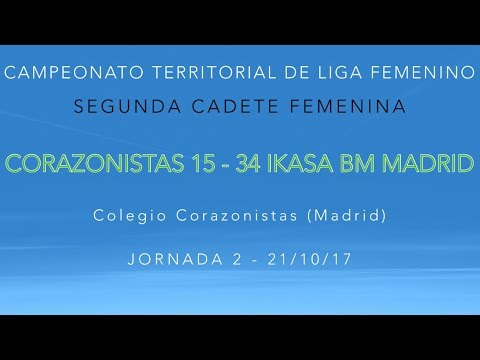 Jornada 2 -  2CF CORAZONISTAS 15 - 34 IKASA BM MADRID  (21/10/17)