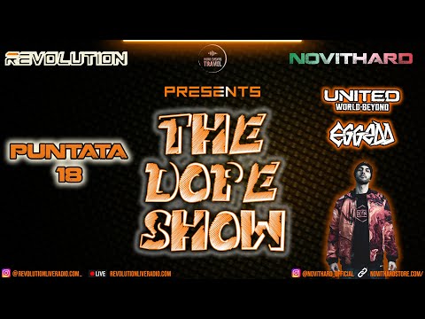 Revolution & NovitHard | The Dope Show | Puntata 18 con Eggedd (17.02.2024)