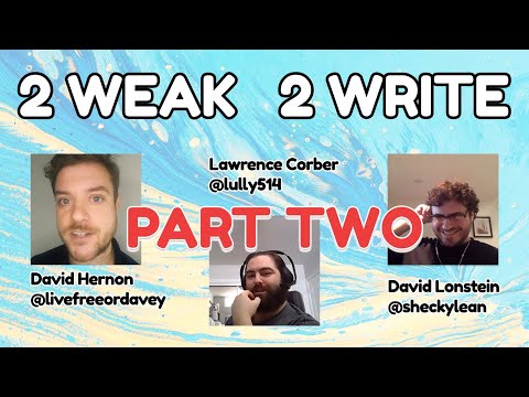 2W2W Episode 2: My Parents The Lizard People ft. Lawrence Corber