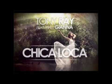 Tony Ray ft. Gianna - Chica Loca [ Mashup by EniX' ]