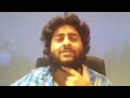 Arijit Singh hums his favorite Tamil tune without music - Moongil Thottam