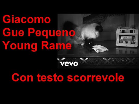 Giacomo - Gue Pequeno - Young Rame con testo scorrevole