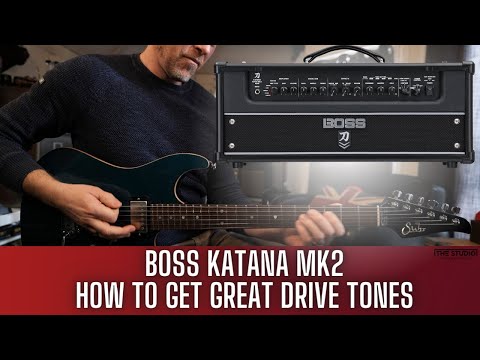 Boss Katana - How To Get A Great Drive Tone
