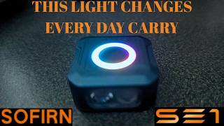 Pocket Light Redefined The Sofirn SE1 Taking A New Approach To The Everyday Carry Flashlights