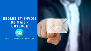 Règles et envoi de mail - Outlook