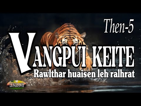 VANGPUI KEITE# Then-5