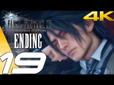 FINAL FANTASY XV (PC) - Gameplay Walkthrough Part 19 - Ending & Ardyn Final Boss Fight [4K 60FPS]