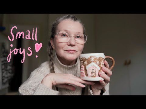 Small Things That Brighten My Days | November & December