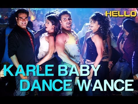 Karle Baby Dance Wance - Video Song | Hello | Sohail Khan | Daler Mehndi & Sunidhi Chauhan
