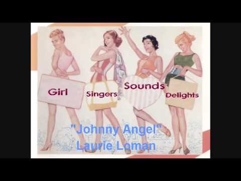 Johnny Angel - Laurie Loman (another earlier version recorded before Shelley Fabares)