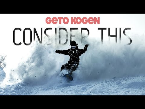 CONSIDER THIS | GETO KOGEN SKI RESORT