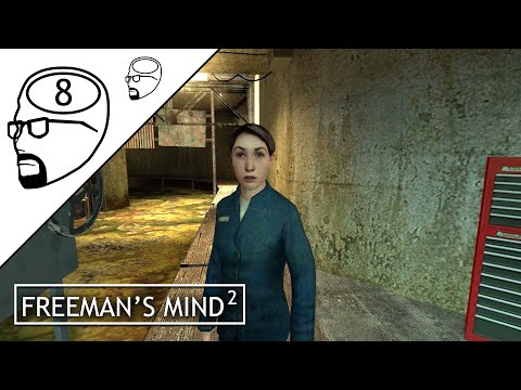 Freeman's Mind 2: Episode 8