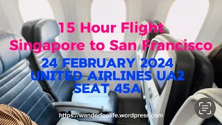 🇸🇬 ➡️ 🇺🇸 United Airlines UA2: Singapore to San Francisco 15-hour Economy Class Journey