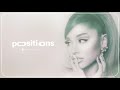 positions - Ariana Grande (Official Album Instrumental)