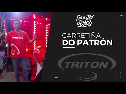 CARRETIÑA DO PATRÓN - DEEJAY JOACO