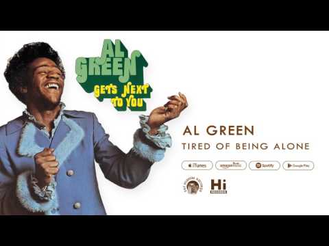 Al Green - Tired of Being Alone (Official Audio)