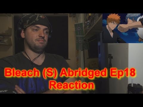 Reaction Bleach (S) Abridged Ep18 - Panther's Claw