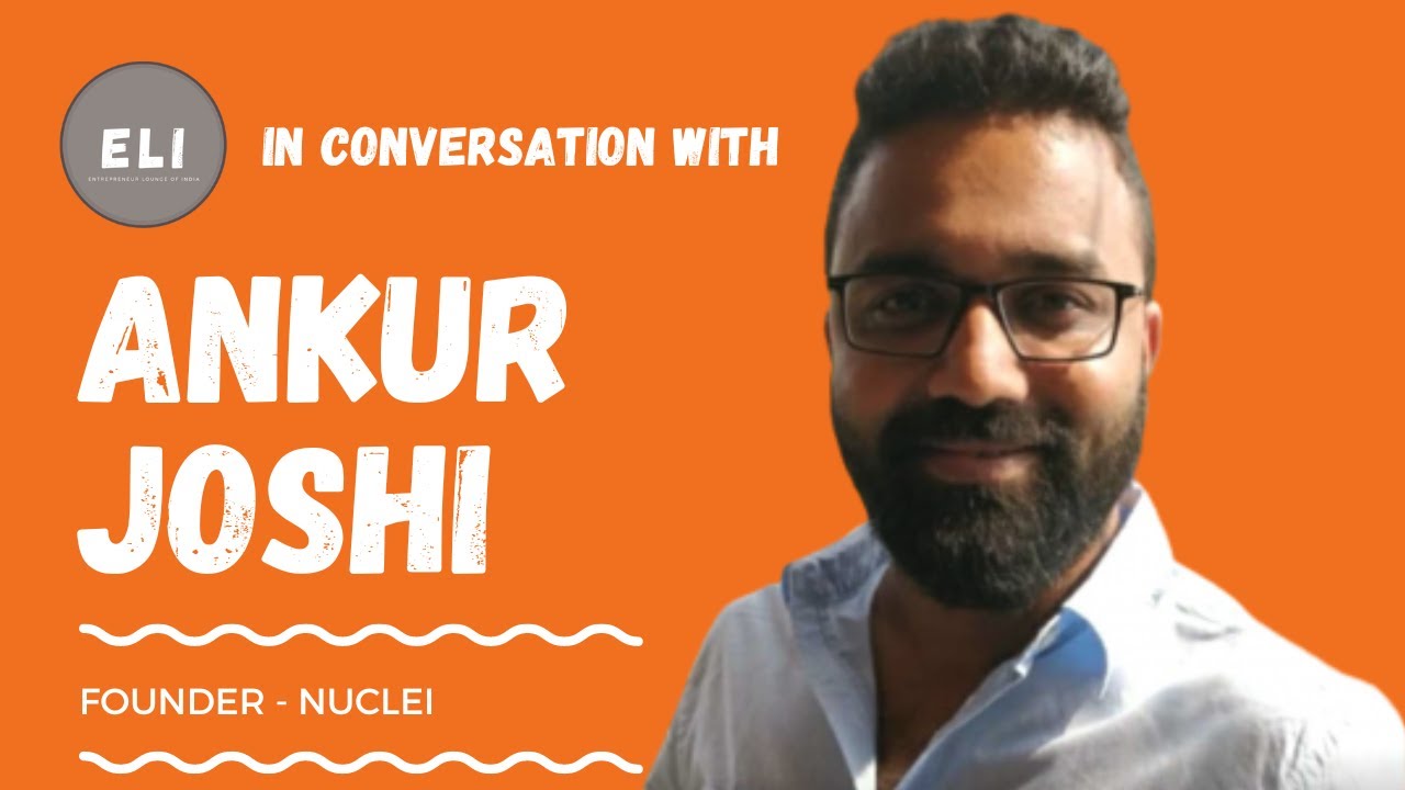 Unlocking Financial Freedom: Ankur Joshi's Journey in Transforming Banking with Nuclei