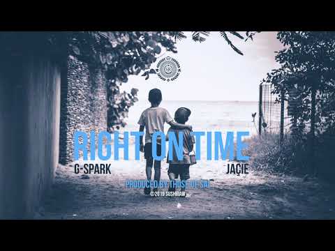 G-Spark x Jaçie - Right on time