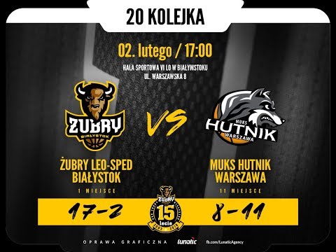 Żubry Leo-Sped Białystok - MUKS Hutnik Warszawa