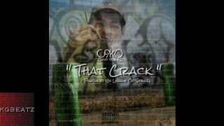 C9ko - That Crack [Prod. By League Of Starz] [New 2017]