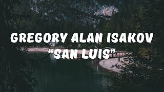 Gregory Alan Isakov - San Luis