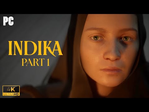 INDIKA - 4K Gameplay Part 1