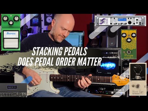 Stacking Drive Pedals - Does Pedal Order Matter?