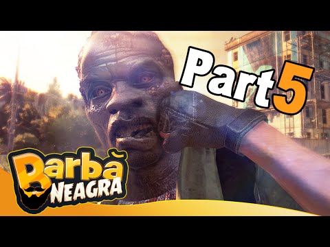 Dying Light In Romana P5 -  BarbaNeagra
