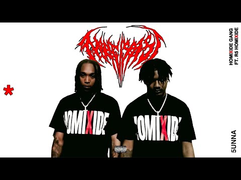 Homixide Gang - 5unna ft. R5 Homixide (Narcissist Intro) [Best Version]