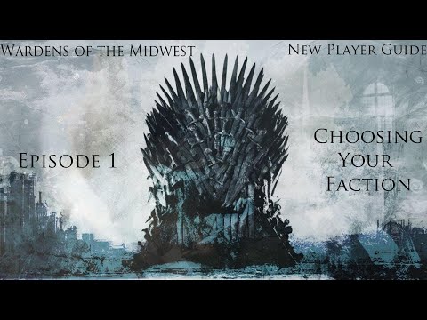 ASOIAF New Player Guide - Choosing a Faction (Ep 1)
