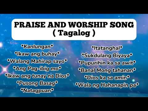 1 Hour Tagalog Praise and Worship song / Christian song #praisethelord