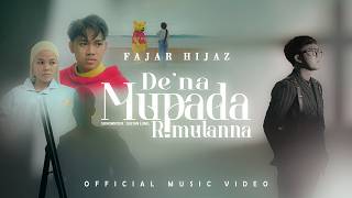 Download lagu DE'NA MUPADA RIMULANNA | Fajar Hijaz mp3 Download lagu DE'NA MUPADA RIMULANNA | Fajar Hijaz mp3