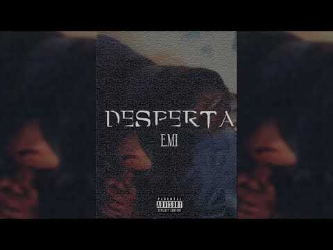 Emii - Desperta (Prod. Emii OG Boyz)