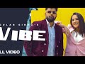 Vibe (Full Video) | Gulab Sidhu | Sruishty Maan | NewPunjabi Song 2023 | Latest Punjabi Songs 2023