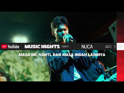 NUCA - MASA INI, NANTI, DAN MASA INDAH LAINNYA (LIVE PERFORMANCE YOUTUBE MUSIC NIGHT)