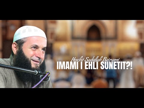 E FUQISHME | Kush është Imami i ehli sunnetit?! | Hoxhë Sadullah Bajrami