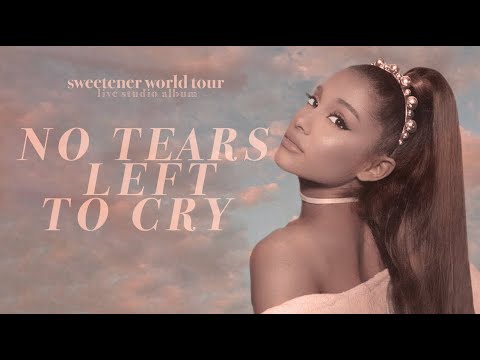 Ariana Grande - no tears left to cry (sweetener world tour: live studio version w/ note changes)