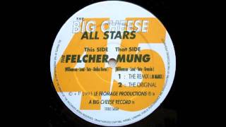 The BIG CHEESE All STARS The Felcher (1993)